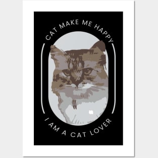 Cat Make Me Happy Posters and Art